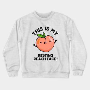 This Is My Resting Peace Face Pun Crewneck Sweatshirt